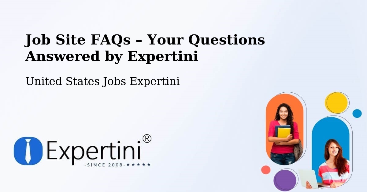 Job Site FAQs – Frequently Asked Questions – Patchogue - Patchogue, United States Jobs Expertini